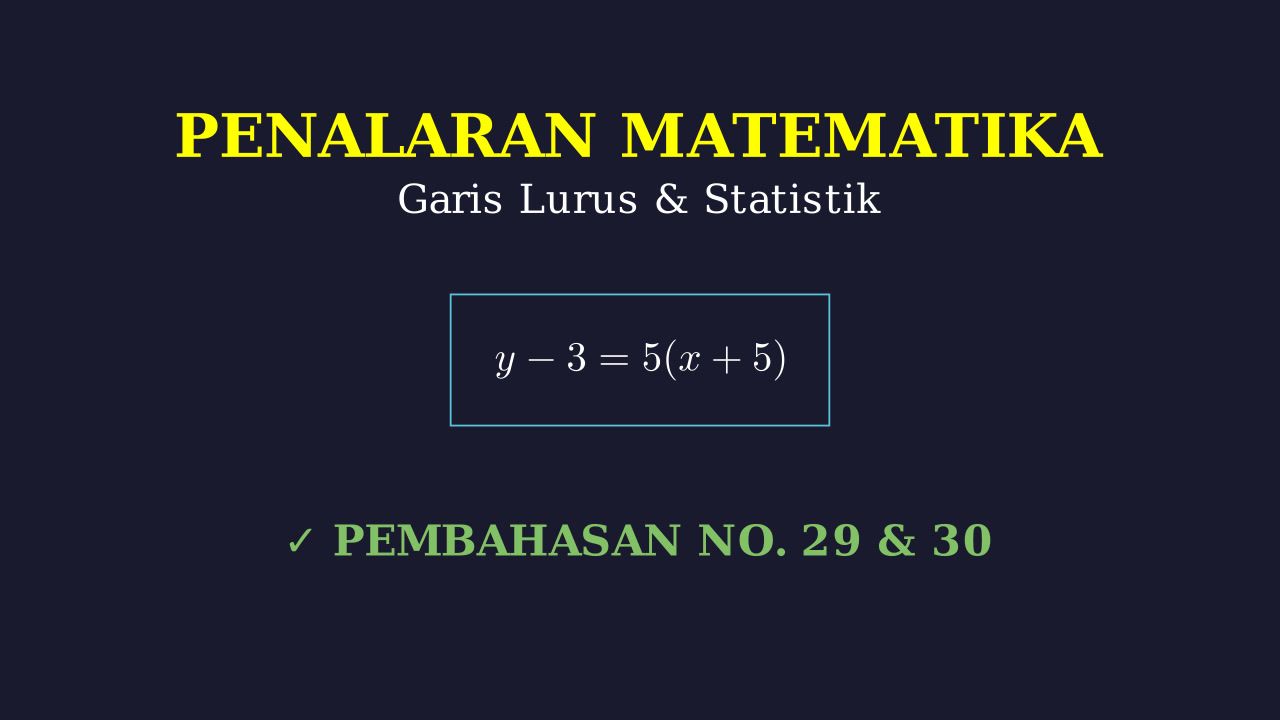 Persamaan Garis Lurus & Jangkauan Data