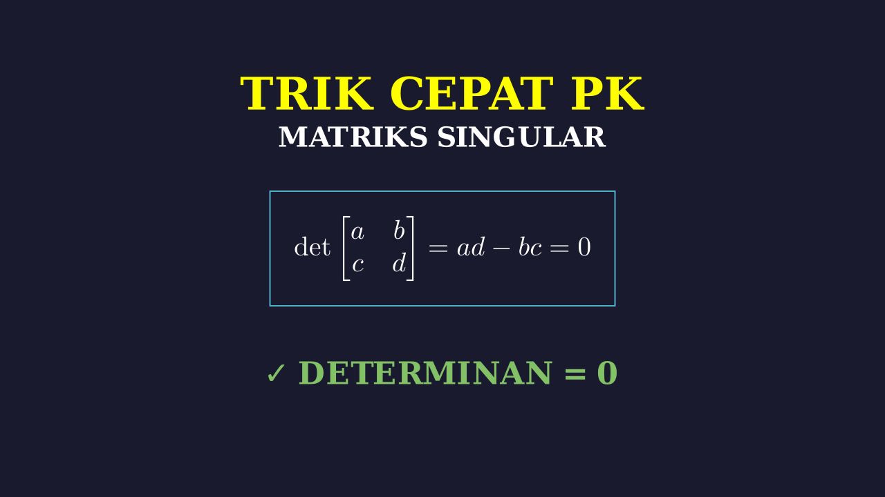 Trik Cepat Matriks Singular