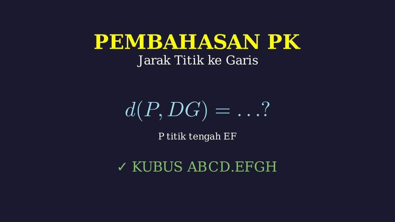 Jarak Titik P ke Garis DG: Dimensi Tiga