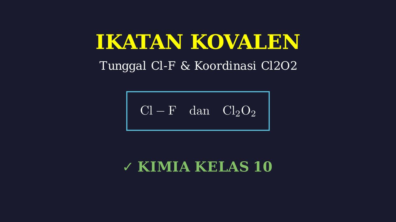Ikatan Kovalen Sejati dan Koordinasi