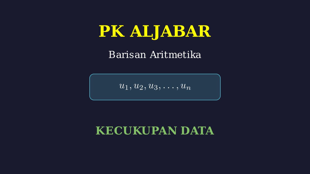 Barisan Aritmetika: Soal Kecukupan Data