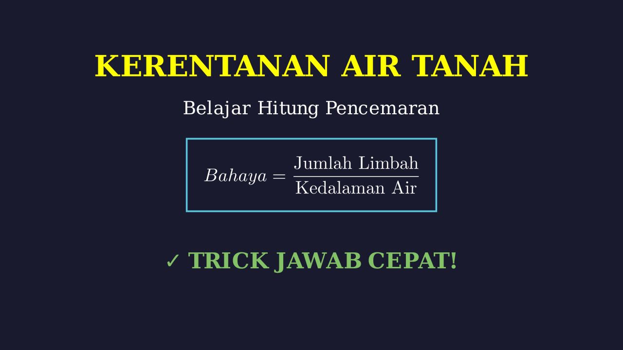 Mengenal Kerentanan Air Tanah dan Hitungannya
