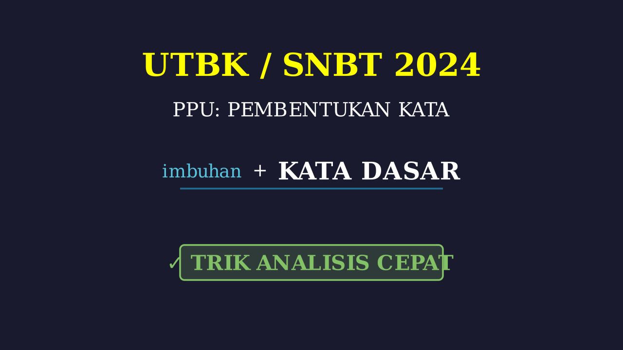 Bedah Soal UTBK/SNBT