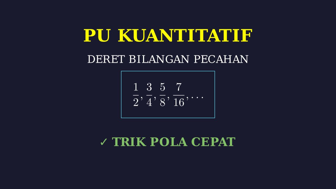Pola Deret Bilangan Pecahan