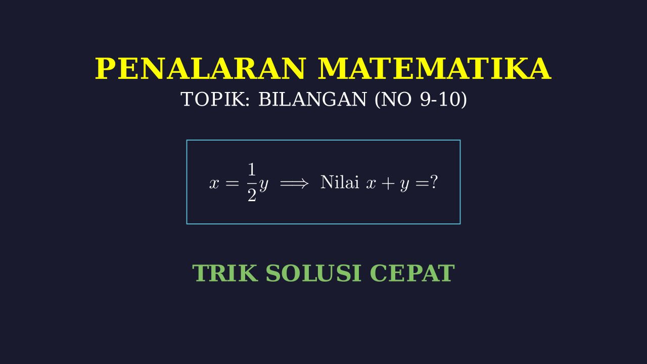 Pembahasan Soal Nomor 9 dan 10