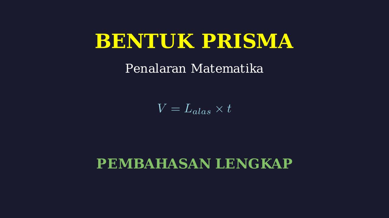 Mengenal Bentuk Prisma