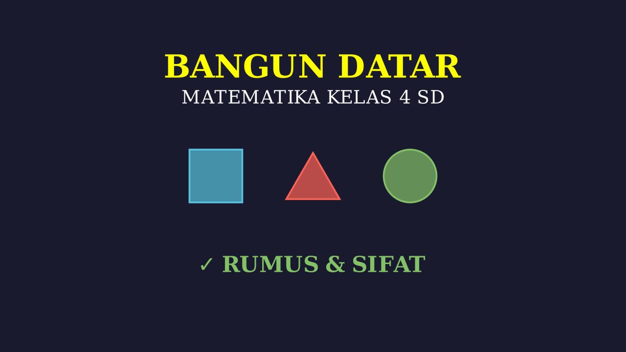Bangun Datar: Materi Matematika Kelas 4