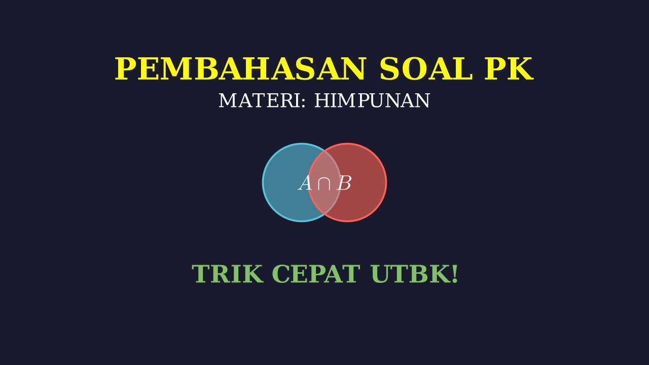 Menyelesaikan Soal Himpunan