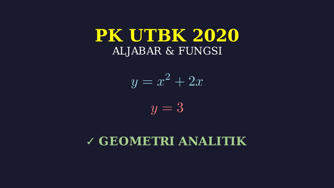 PK UTBK: Geometri Kurva dan Garis