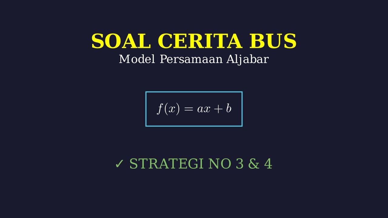 Soal Cerita Bus Ke Persamaan Matematika