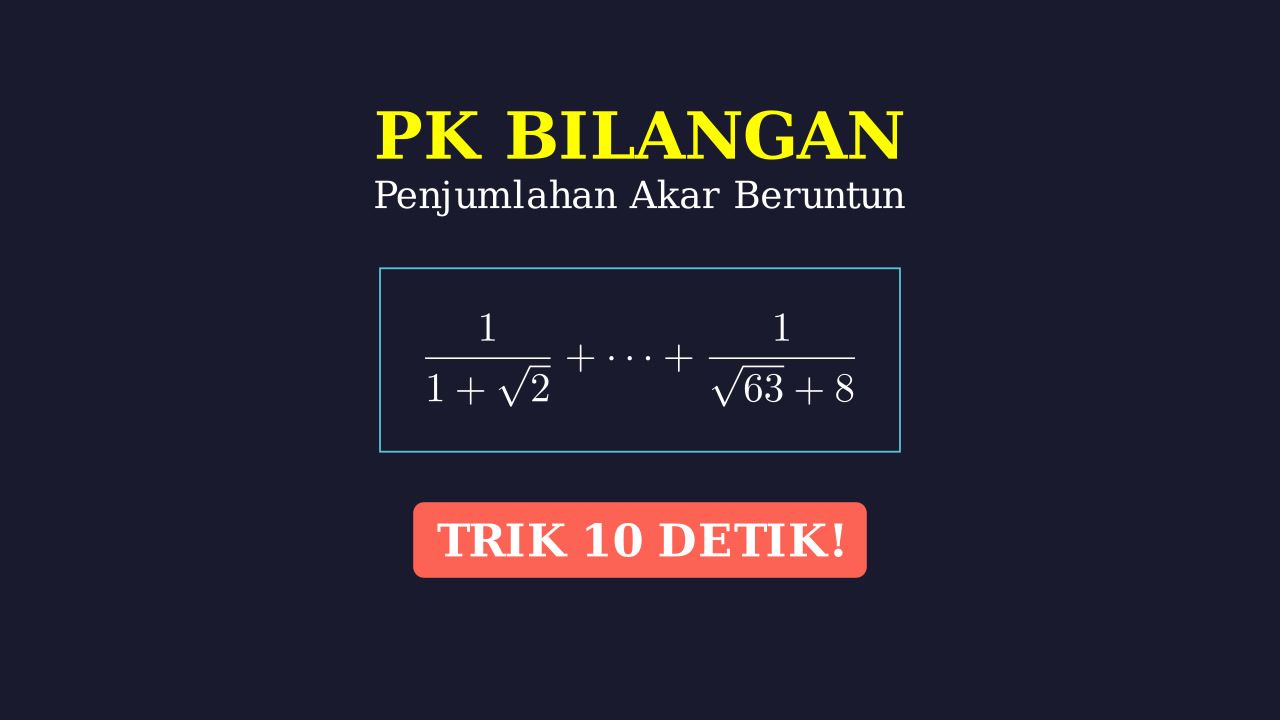 Menyelesaikan Deret Teleskopik Akar