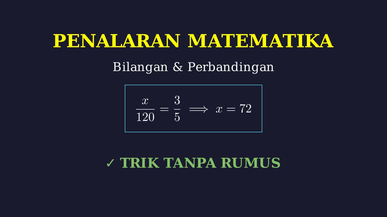 Trik Cepat: Eliminasi & Perbandingan Tanpa Rumus