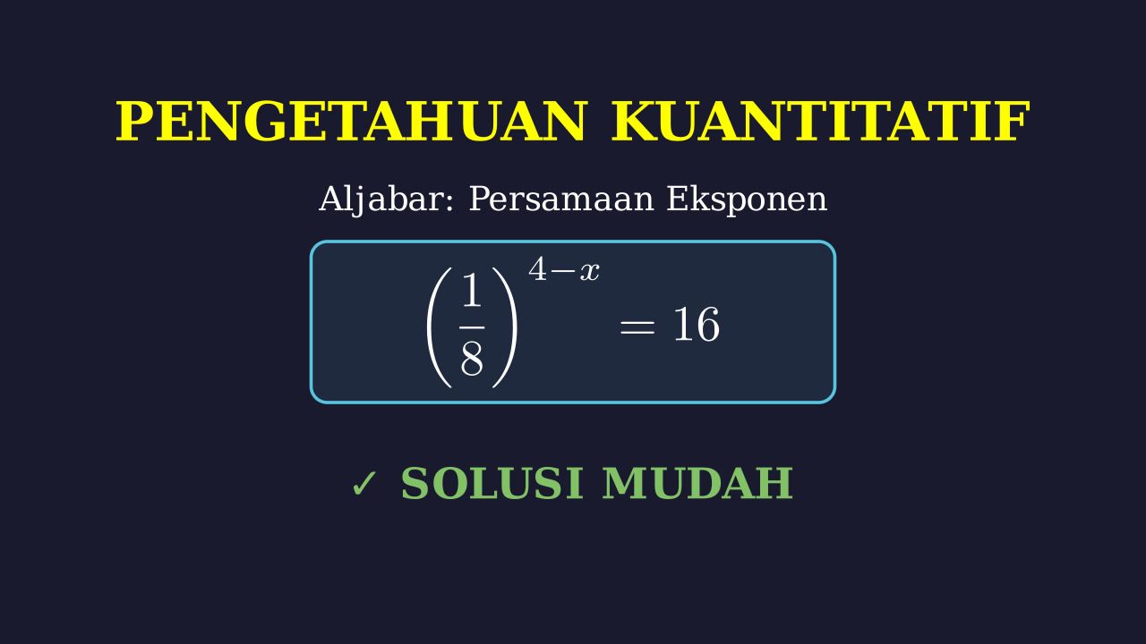 Menyelesaikan Persamaan Eksponen