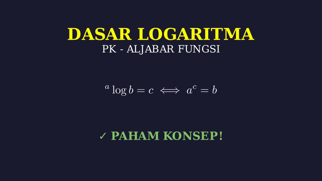 Konsep Dasar Logaritma