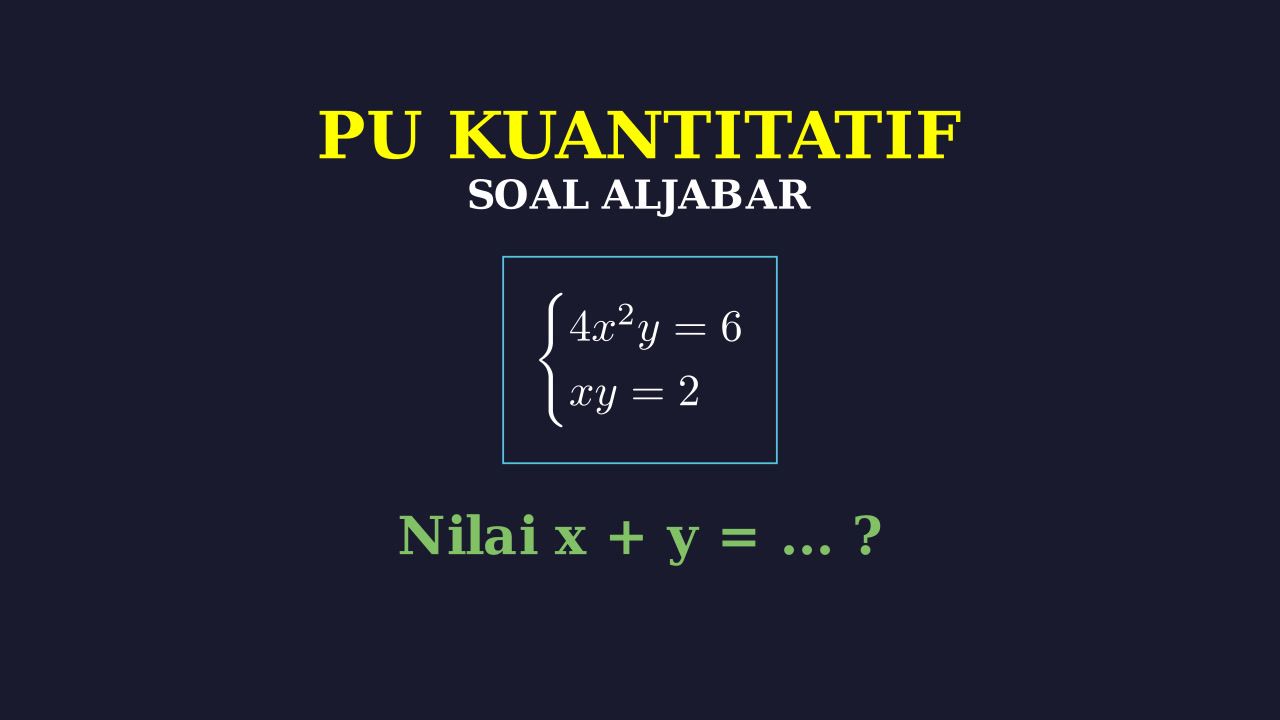 Aljabar: Mencari Nilai x+y