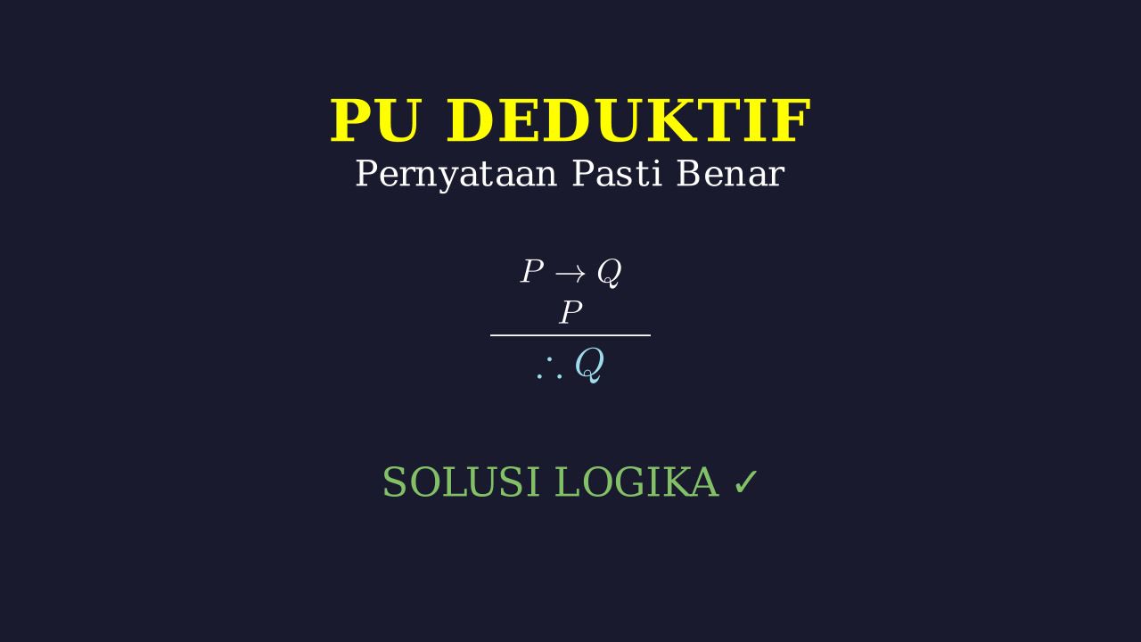 Pernyataan Pasti Benar: Contoh Soal