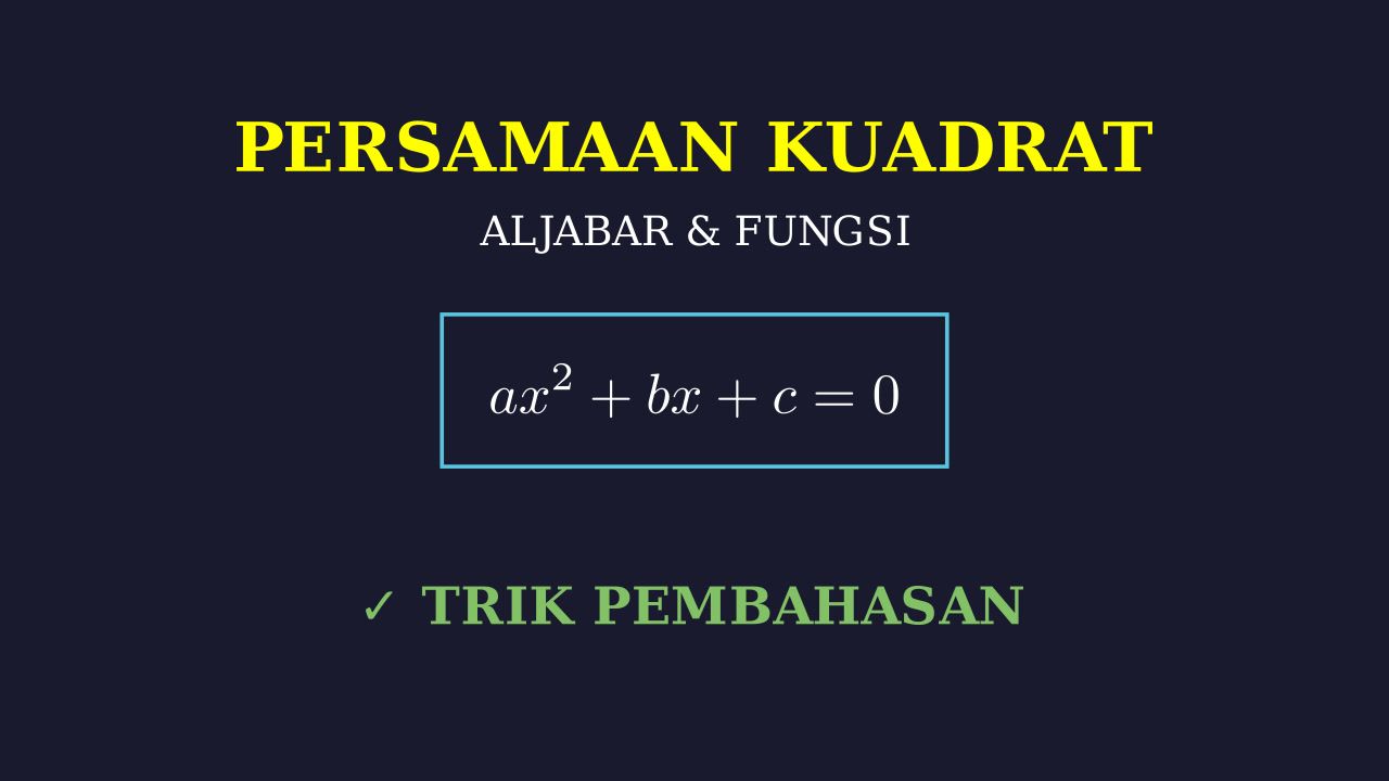 Soal Cerita: Persamaan Kuadrat