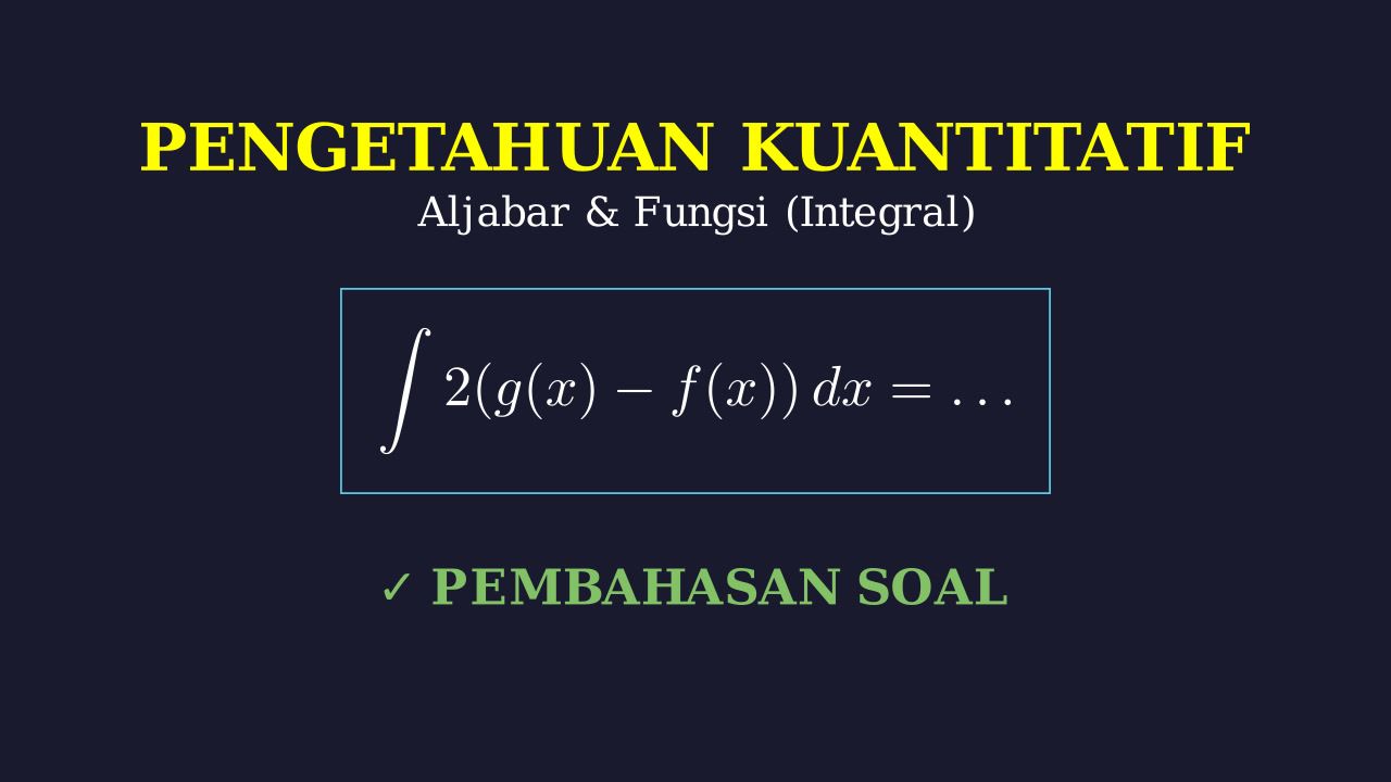 Menyelesaikan Soal Integral Fungsi