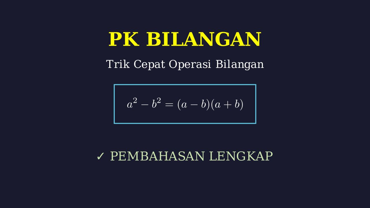 Pembahasan Lengkap Step-by-Step
