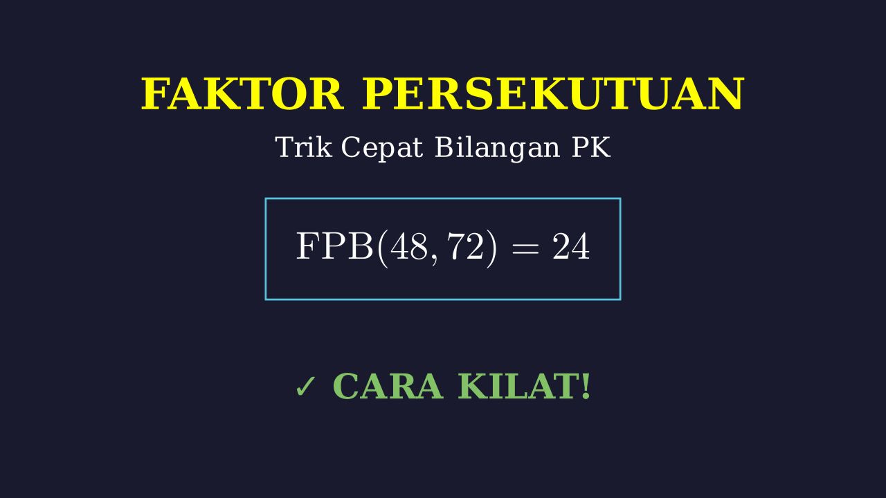 Rumus Cepat Faktor Persekutuan