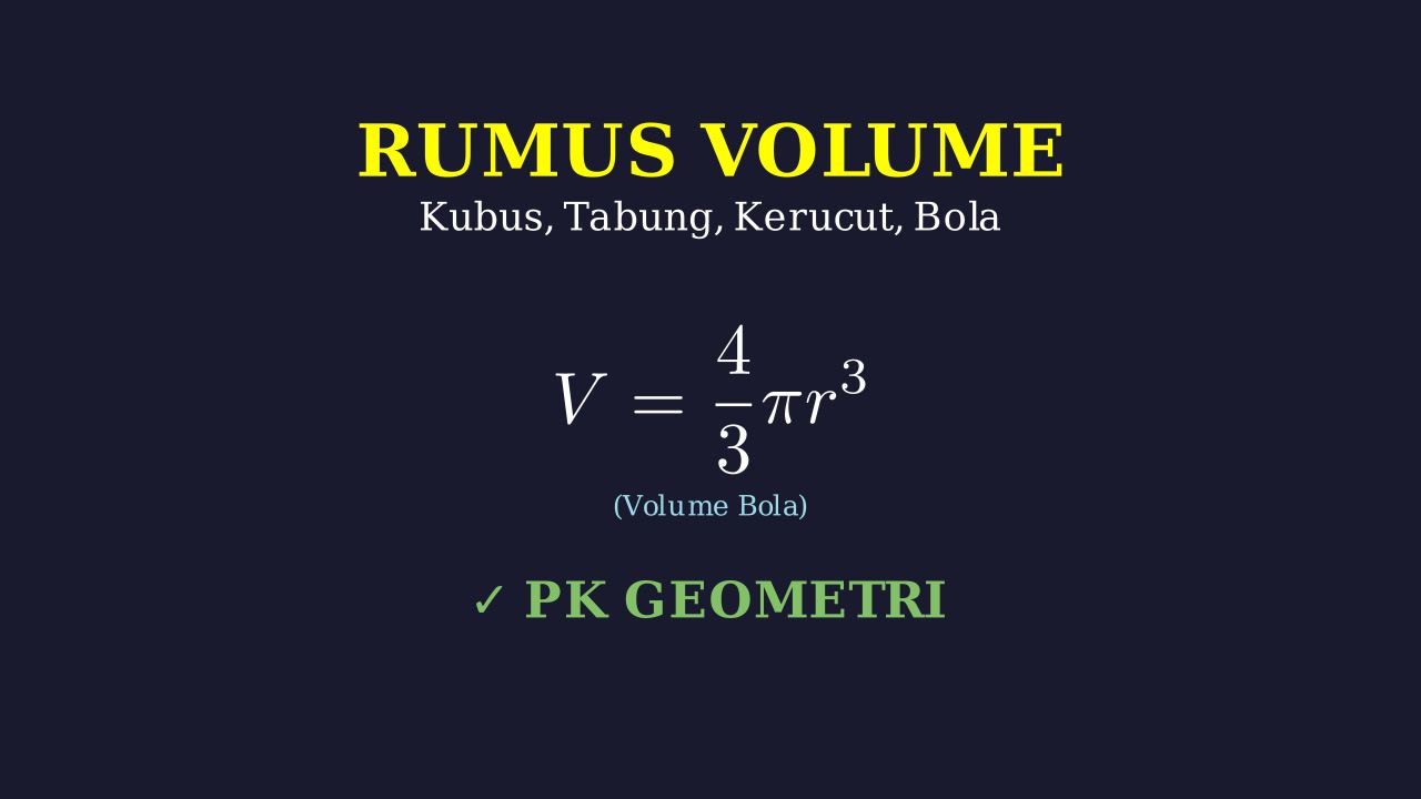 Rumus Lengkap Volume Bangun Ruang