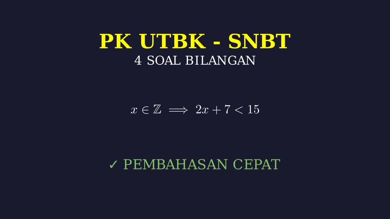 4 Soal Prediksi Pengetahuan Kuantitatif UTBK