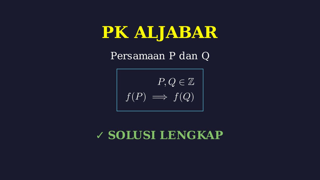 Persamaan Bilangan Bulat P dan Q