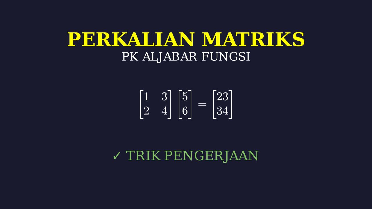 Menghitung Perkalian Matriks