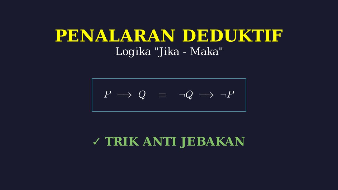 Penalaran Deduktif: Logika Jika-Maka & Tips Jebakan