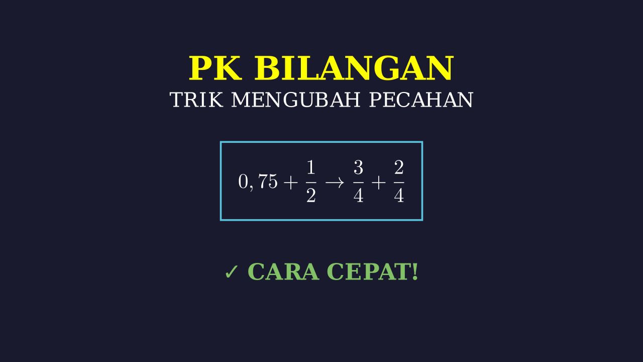 Trik Menghitung: Konversi Ke Pecahan