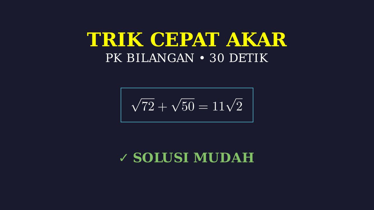 Operasi Bentuk Akar 30 Detik