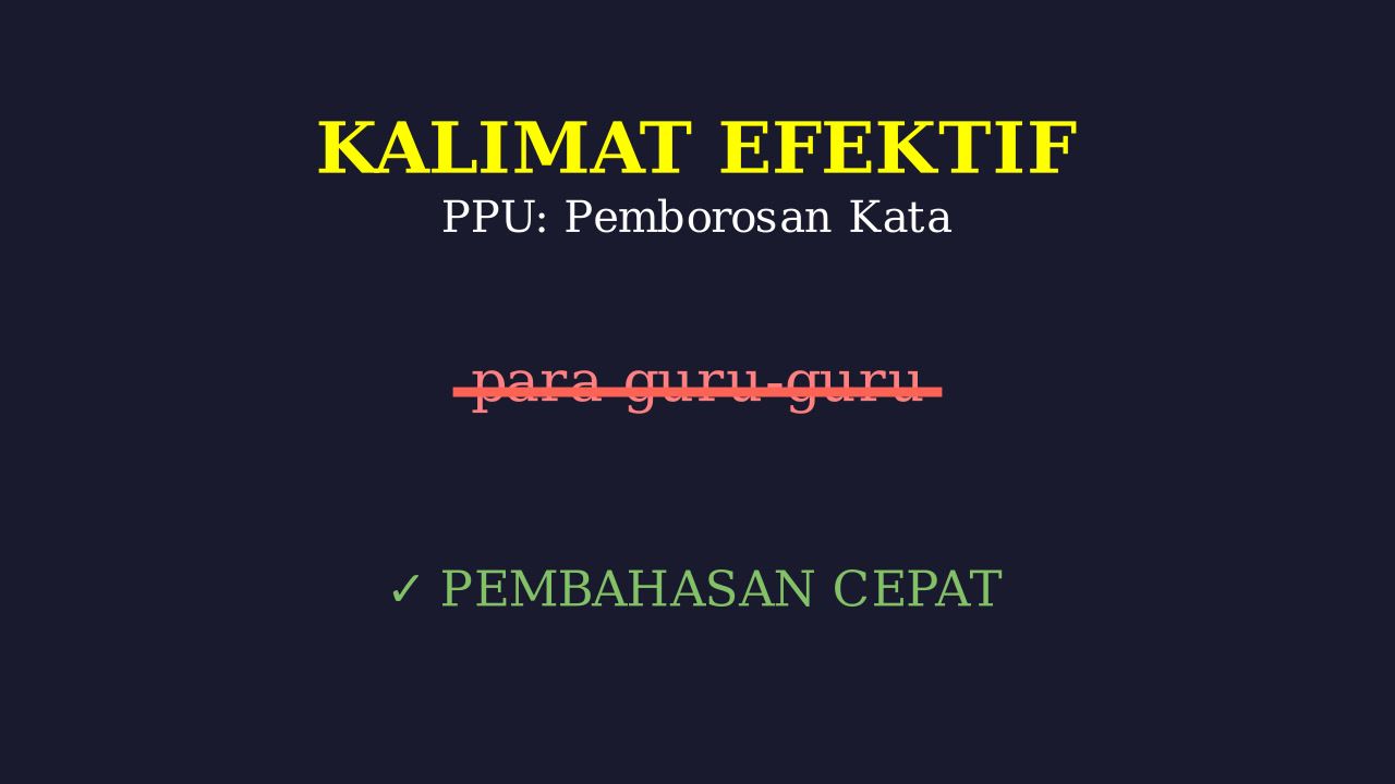 Kalimat Efektif: Menghindari Pemborosan Kata
