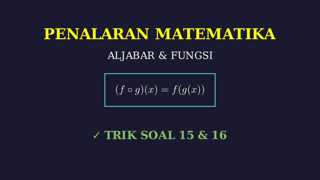Trik Menjawab Soal Nomor 15 Dan 16