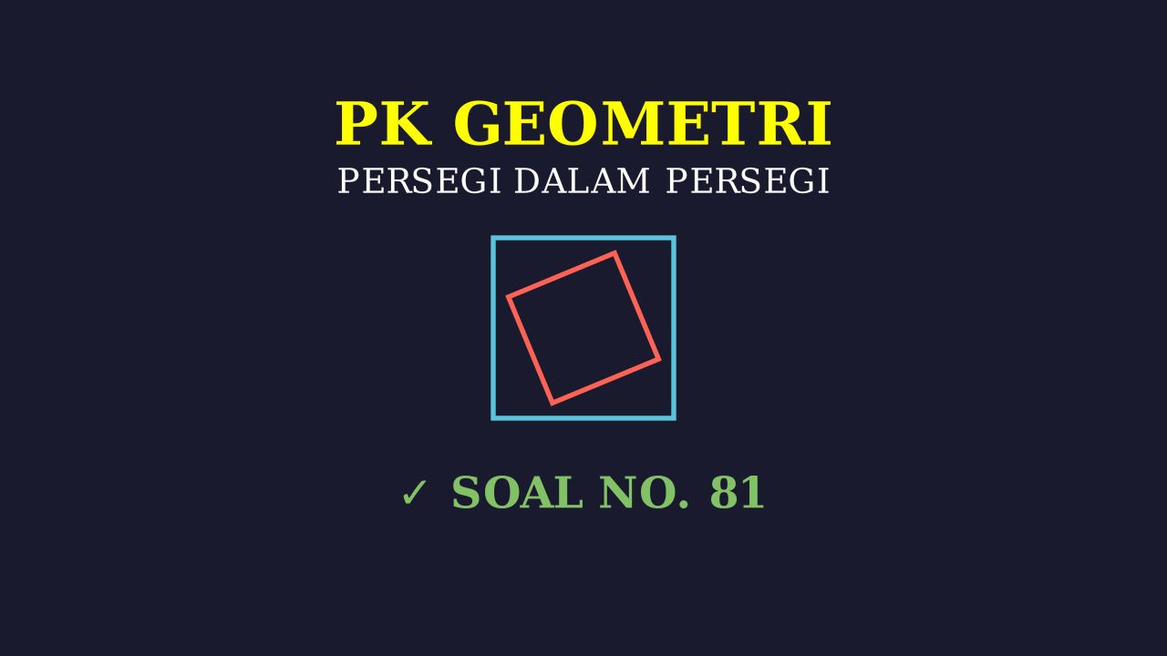 Geometri: Persegi Dalam Persegi