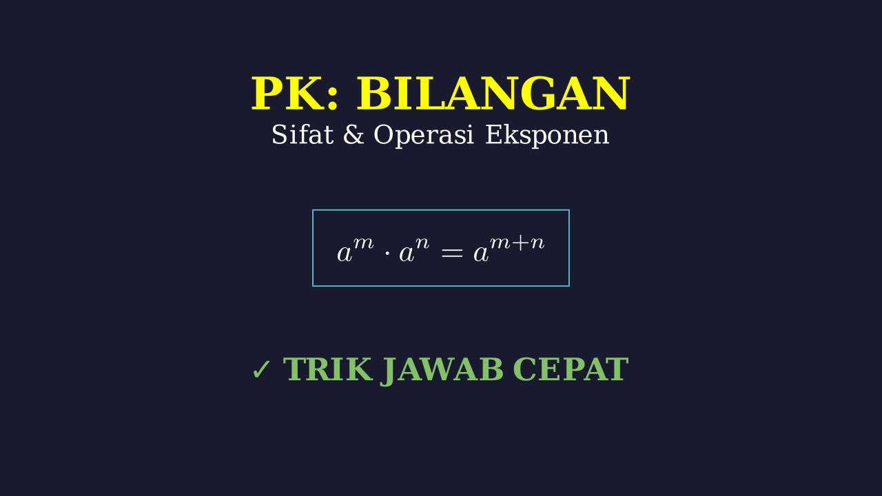 Sifat dan Operasi Eksponen