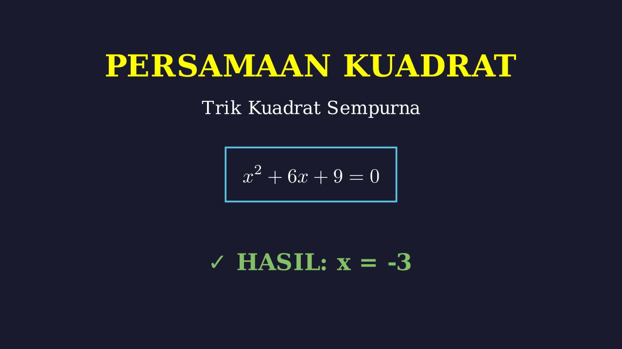Trik Persamaan Kuadrat: Metode Kuadrat Sempurna
