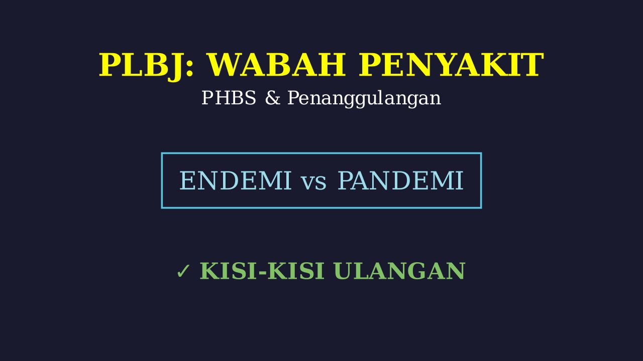 Kisi-kisi PLBJ: Wabah Penyakit & Penanggulangannya