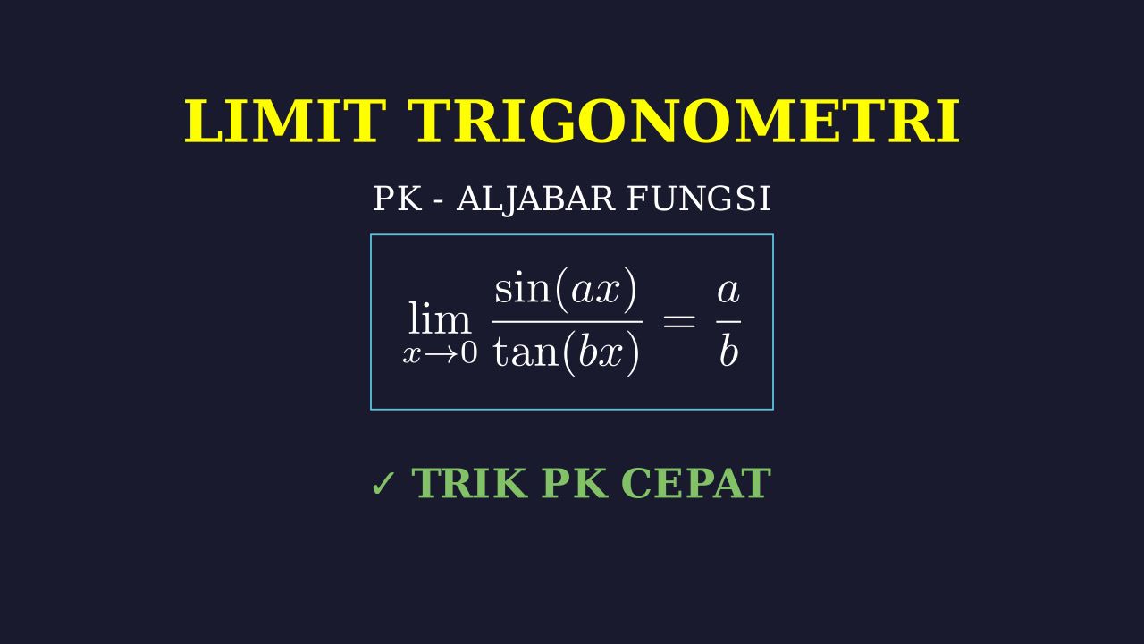 Limit Trigonometri: Sinus dan Tangen
