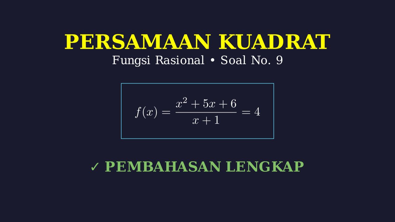 Persamaan Kuadrat Fungsi Rasional