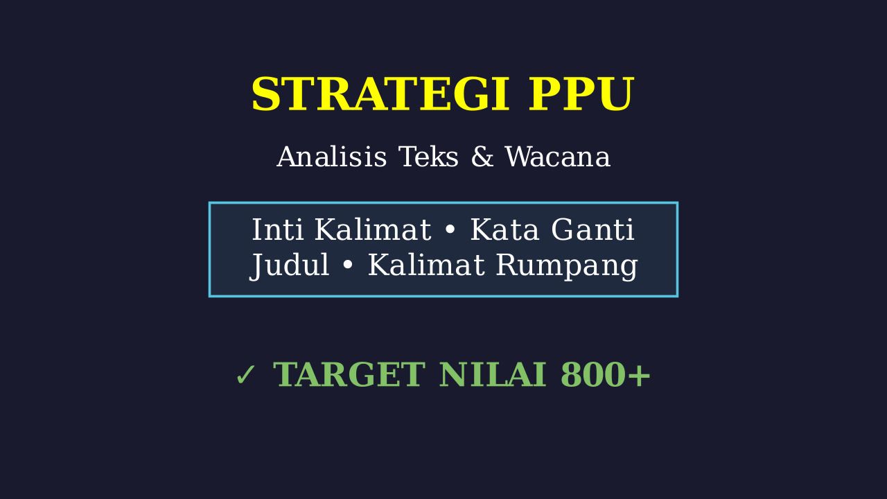 Menentukan Inti, Judul, dan Melengkapi Teks