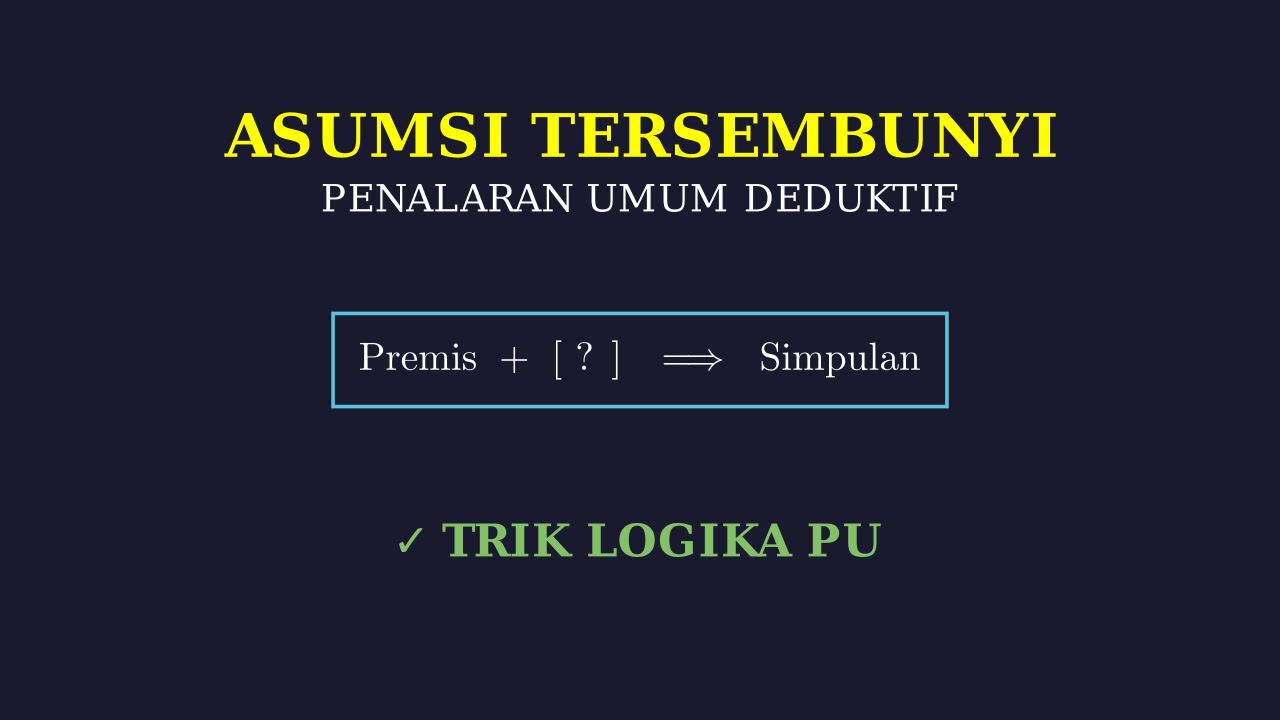 Asumsi Tersembunyi: Penalaran Umum