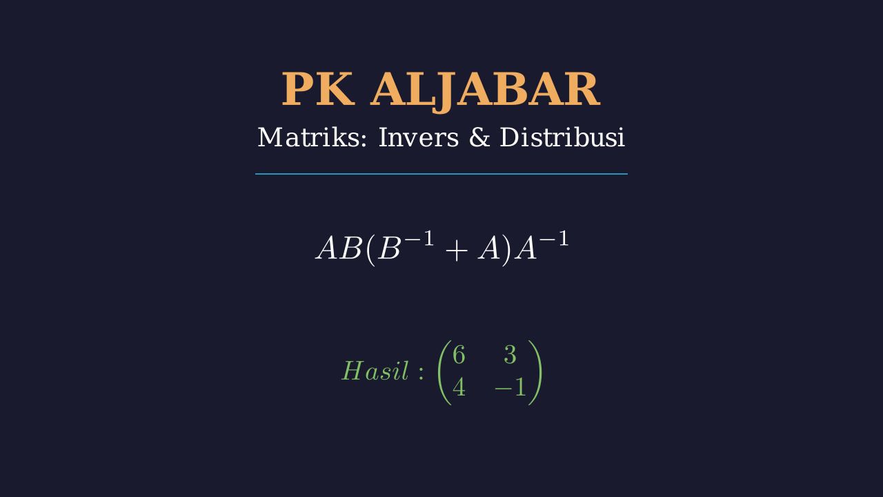 Operasi Aljabar Matriks dan Invers