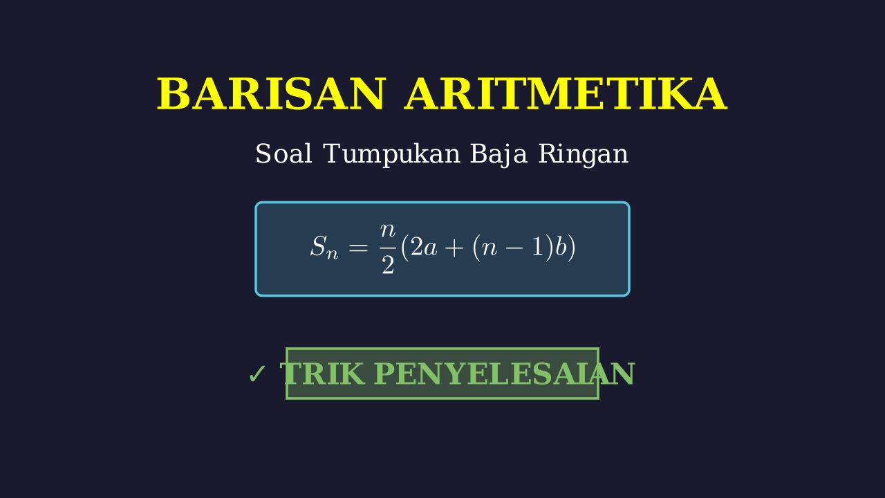 Barisan Aritmetika: Tumpukan Baja Ringan