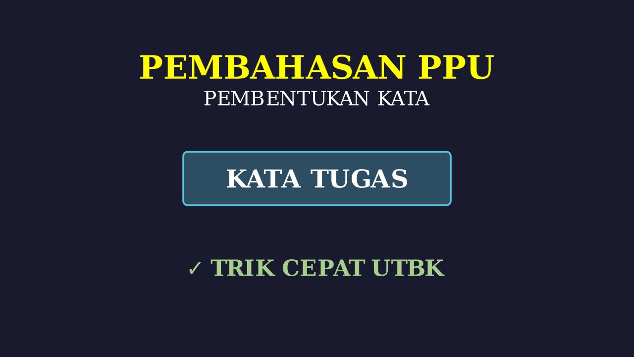 Mengenal Kata Tugas