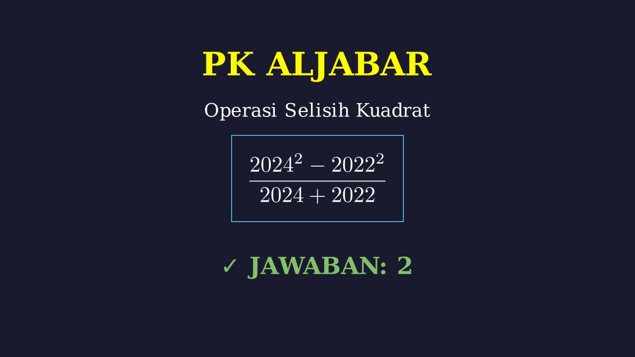 Trik Cepat: Selisih Dua Kuadrat