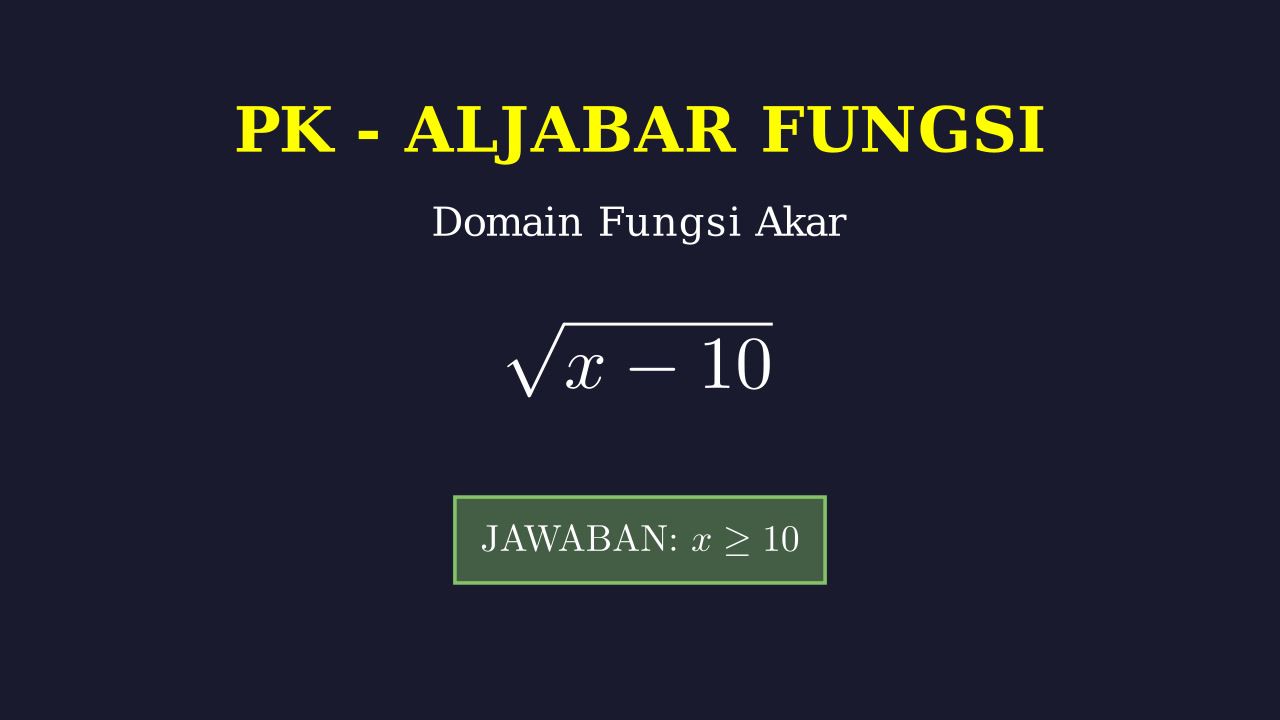 Menentukan Domain Fungsi Akar