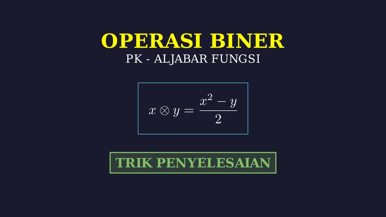 Aljabar: Operasi Biner
