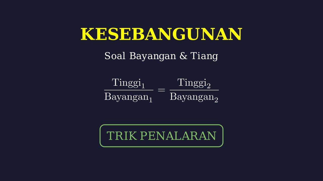 Segitiga Sebangun: Menghitung Panjang Bayangan