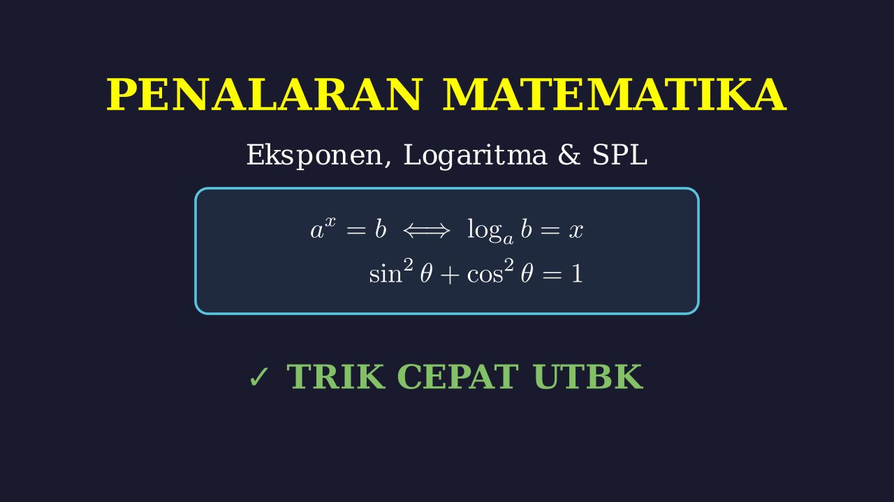 Rangkuman: Eksponen, Logaritma, Deret, Trigonometri, & SPL