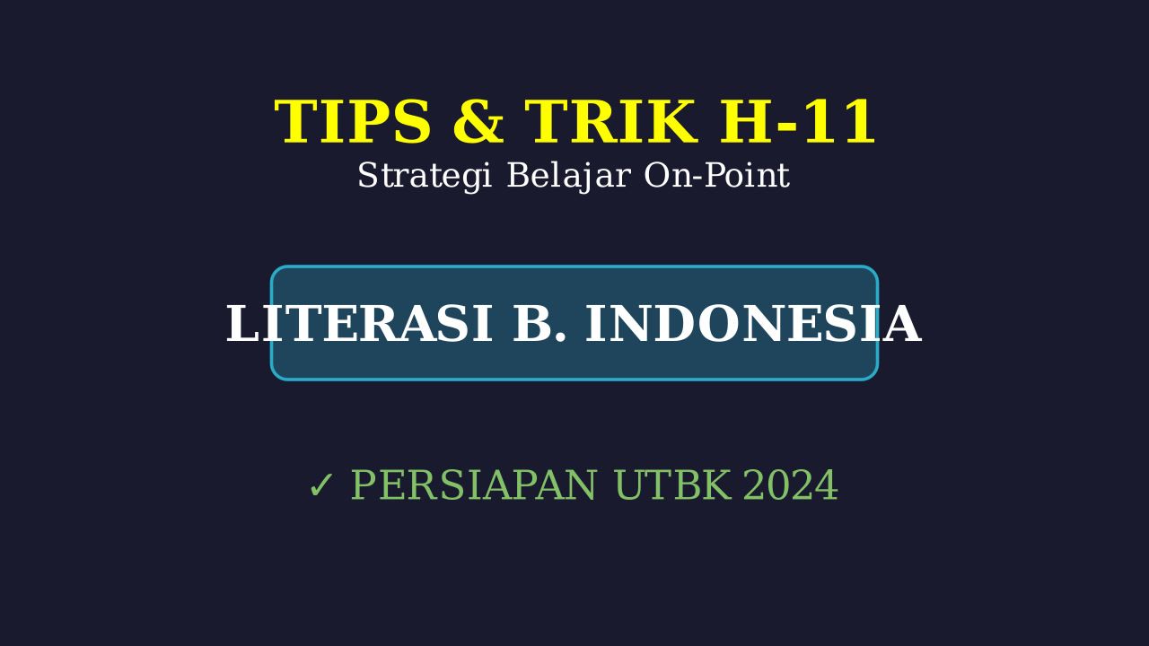Tips Belajar On-Point H-11 UTBK